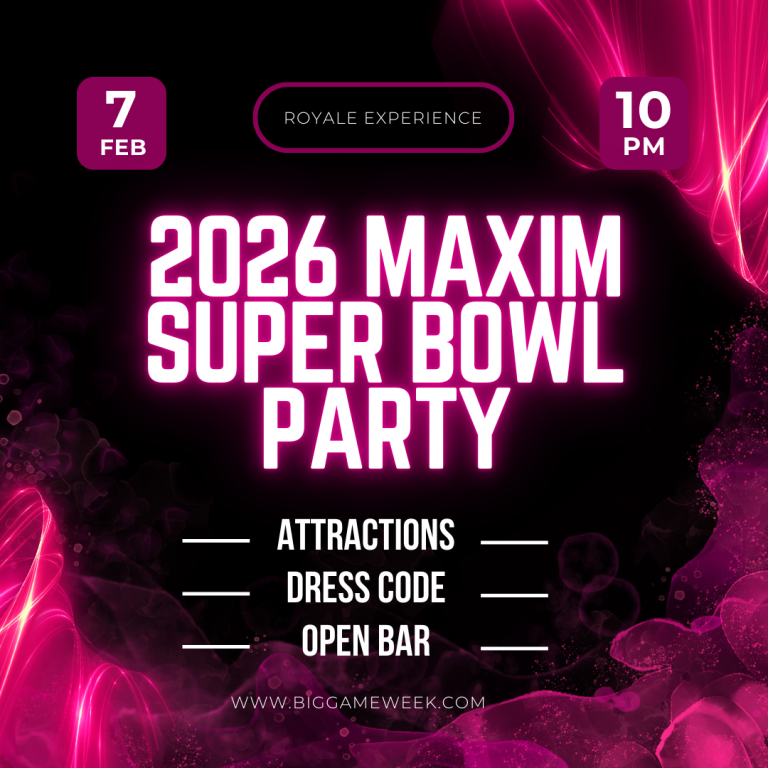 2026 Maxim Super Bowl Party: Royale Experience